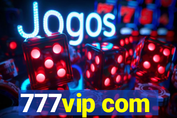 777vip com